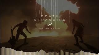 Death Stranding 2 - One Last Fight OST