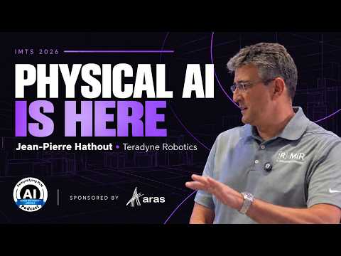 Video thumbnail: Physical AI Is Already Here, interview with Jean-Pierre Hathout of Teradyne Robotics