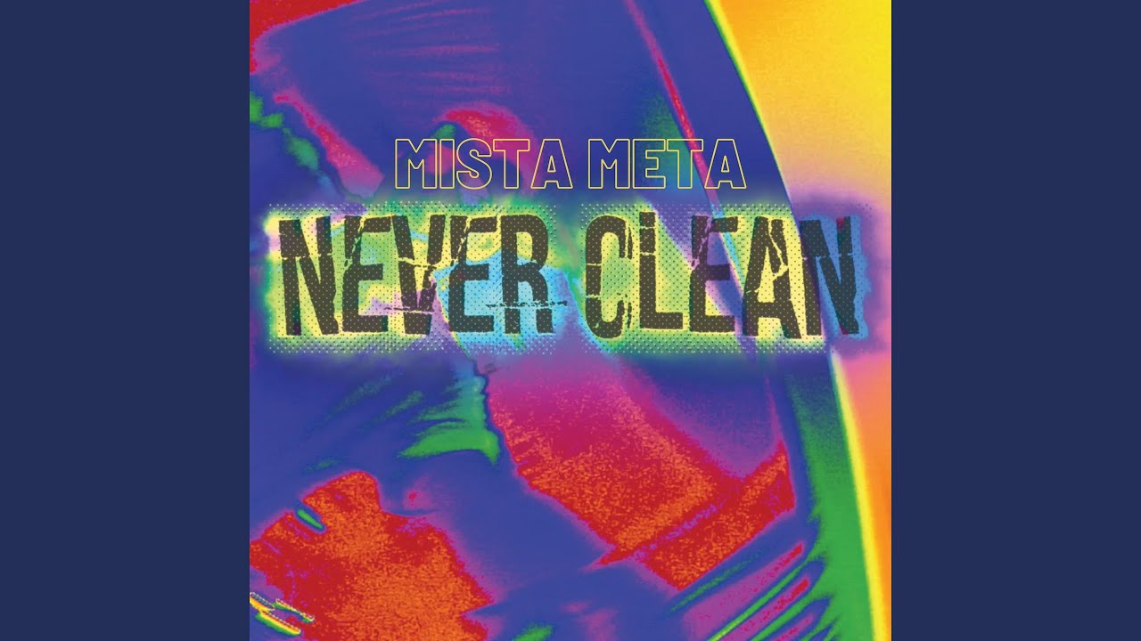 Never Clean - YouTube Music
