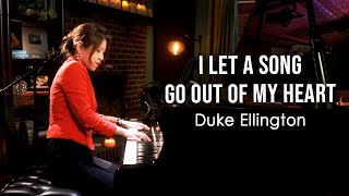 I Let A Song Go Out Of My Heart (Duke Ellington) Piano by Sangah Noona