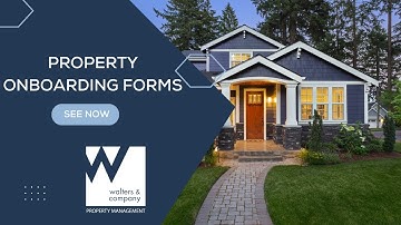 Property Onboarding Forms | Walters and Company Property Management