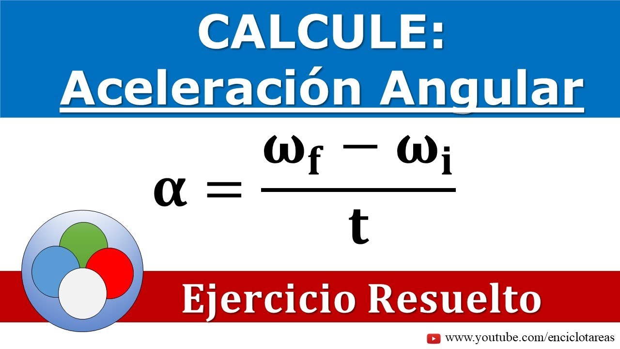 Calcular la Aceleración Angular - MCUA - YouTube