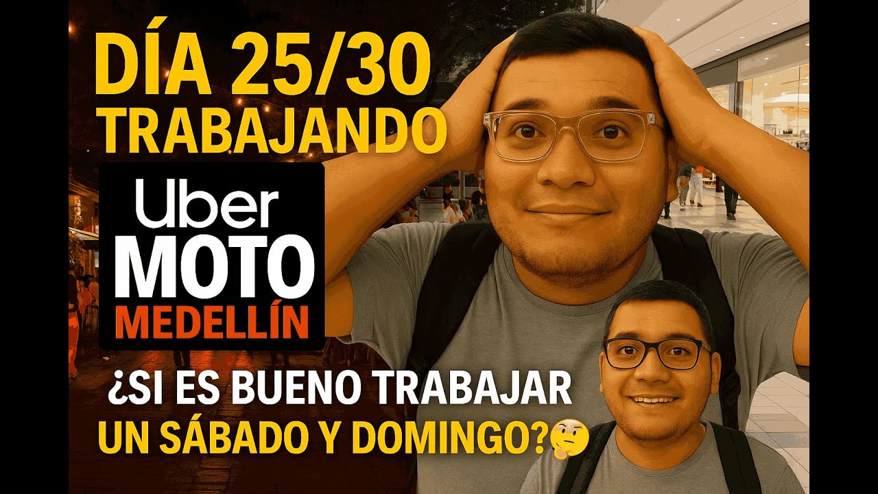 Día 25/30 trabajando en Uber Moto 🛵| ¿SI ES BUENO TRABAJAR UN SABADO Y DOMINGO?🤔#colombia #medellin