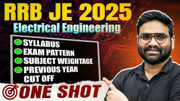 RRB JE 2025 Electrical Engineering 📚: Syllabus, Exam Pattern & Previous Year Cut Off!