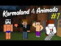 Karmaland 4 Animado - Parte 1