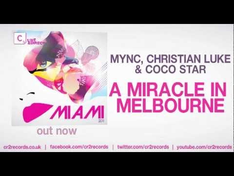 MYNC, Christian Luke & Coco Star - A Miracle In Me...