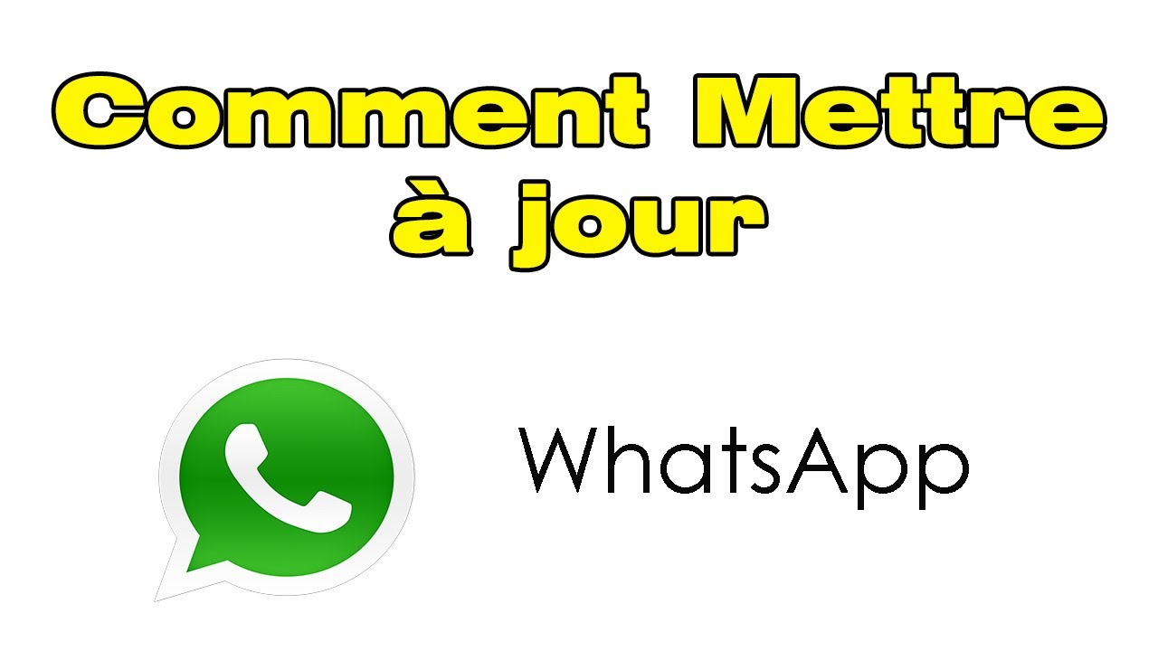 Comment mettre à jour WhatsApp  sur Samsung Android 2019