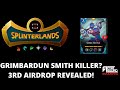 Grimbardun smith killer 3rd airdrop revealed