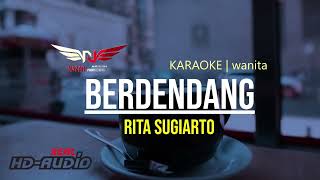 BERDENDANG - karaoke || rita sugiarto