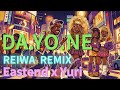 DA.YO.NE - 令和リミックス | EAST END&times;YURI