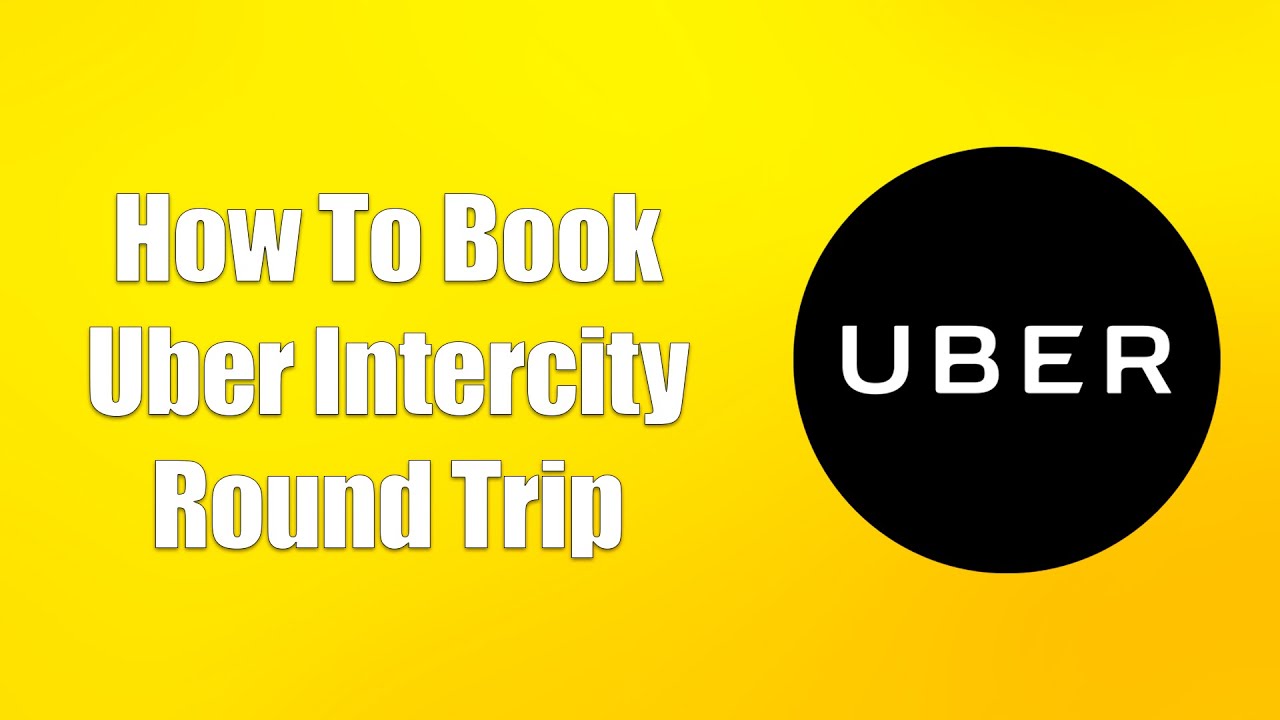 uber intercity round trip rules