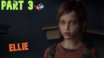 Part 3 - Smuggling Ellie (The Last of Us Remastered on Grounded mode)