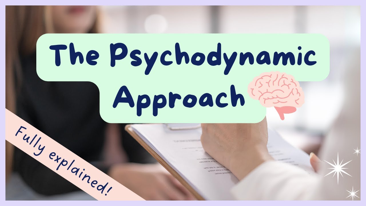 What is the Psychodynamic Approach? Theory explained