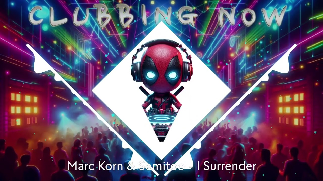 Marc Korn & Semitoo - I Surrender