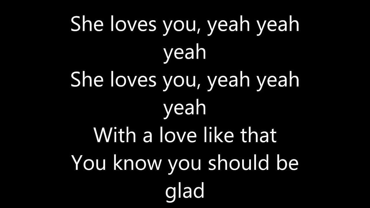 The Beatles - She Loves You - Lyrics - YouTube