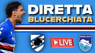 🔥 LIVE | PostPartita Sampdoria-Pescara ● DIRETTA BLUCERCHIATA