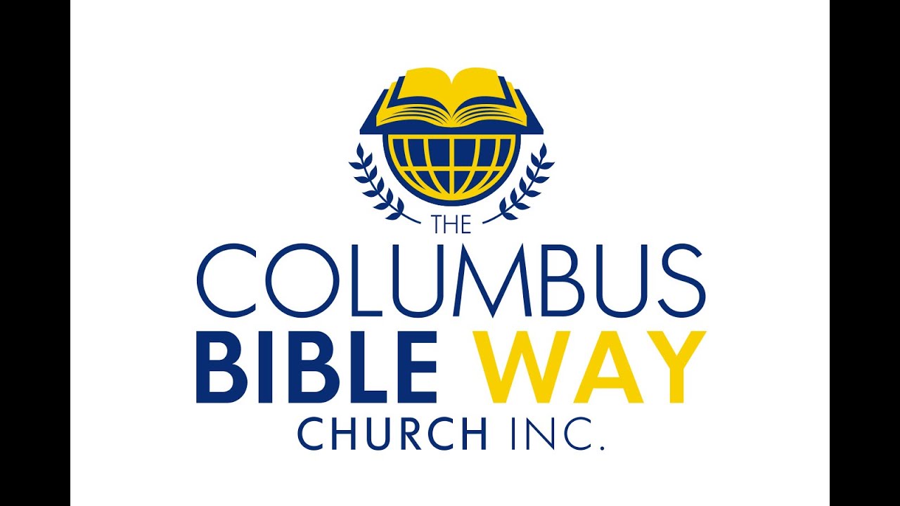 Columbus Bible Way Church Inc Live Stream -Sunday Morning Worship