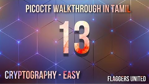 picoCTF “13” | Easy Cryptography Walkthrough in Tamil | Flaggers United | r0h4ncr7