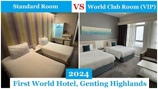 First World Hotel, Genting Highlands - Standard vs World Club Room (VIP Room) - Which one to choose?