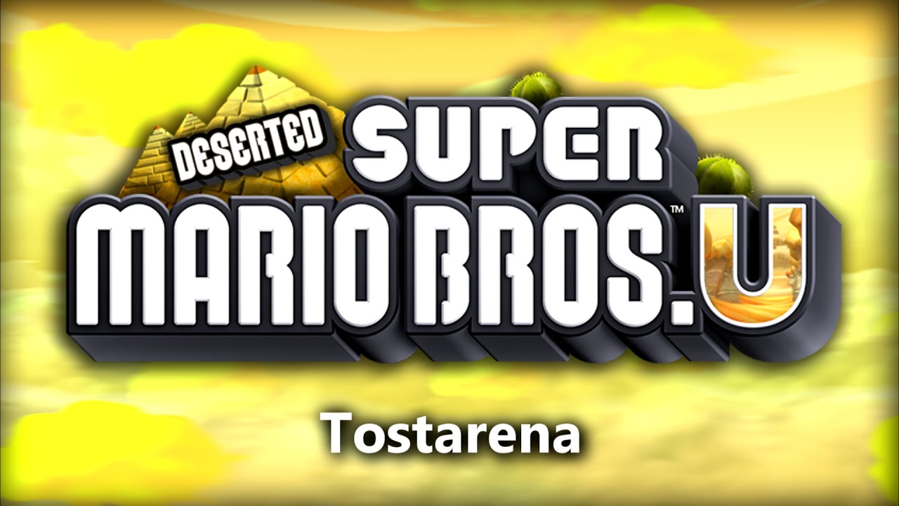 Tostarena - Deserted Super Mario Bros. U Soundtrack - Tostarena - Deserted Super Mario Bros. U Soundtrack
