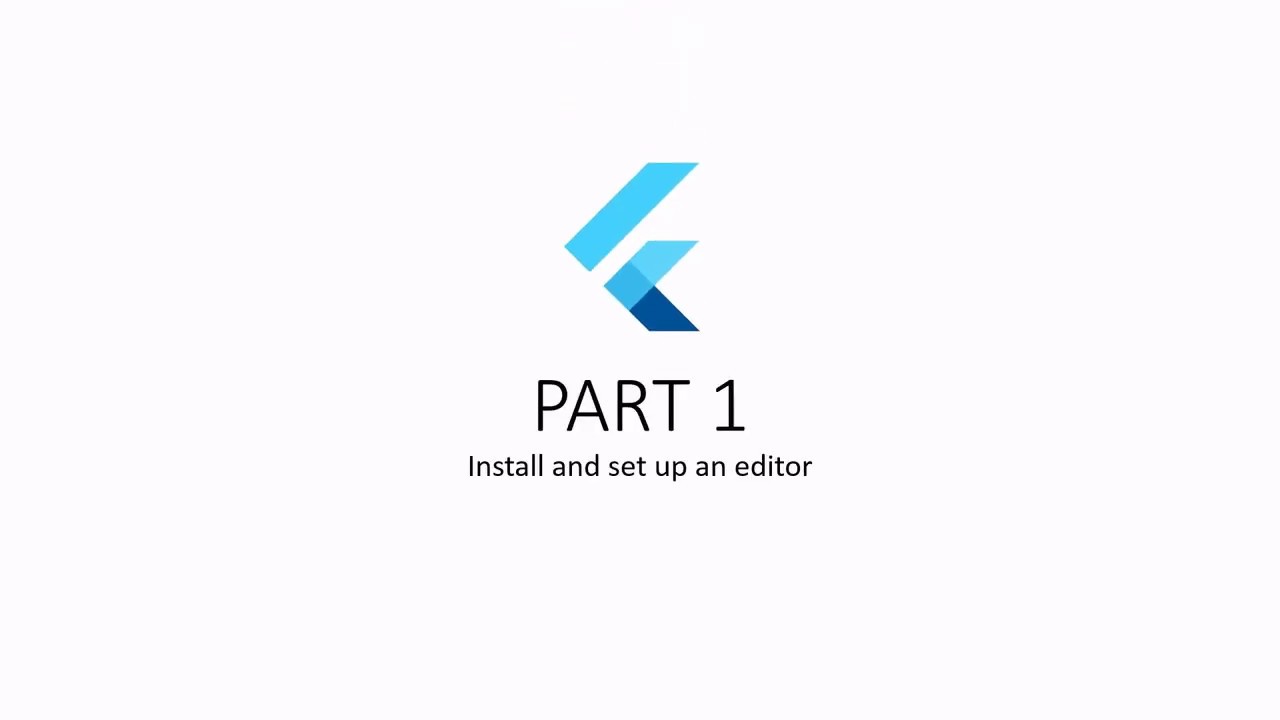 Flutter tutorial part-1: Install and set up an editor - YouTube