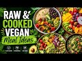 Raw & Cooked Vegan Meal Ideas 🌱 Easy & Delicious | 15.5 Years Plant-Based
