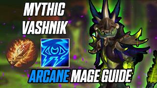 Vashnik the Malignant Mythic ARCANE MAGE COMMENTARY / GUIDE | The Venomous Abyss Raid