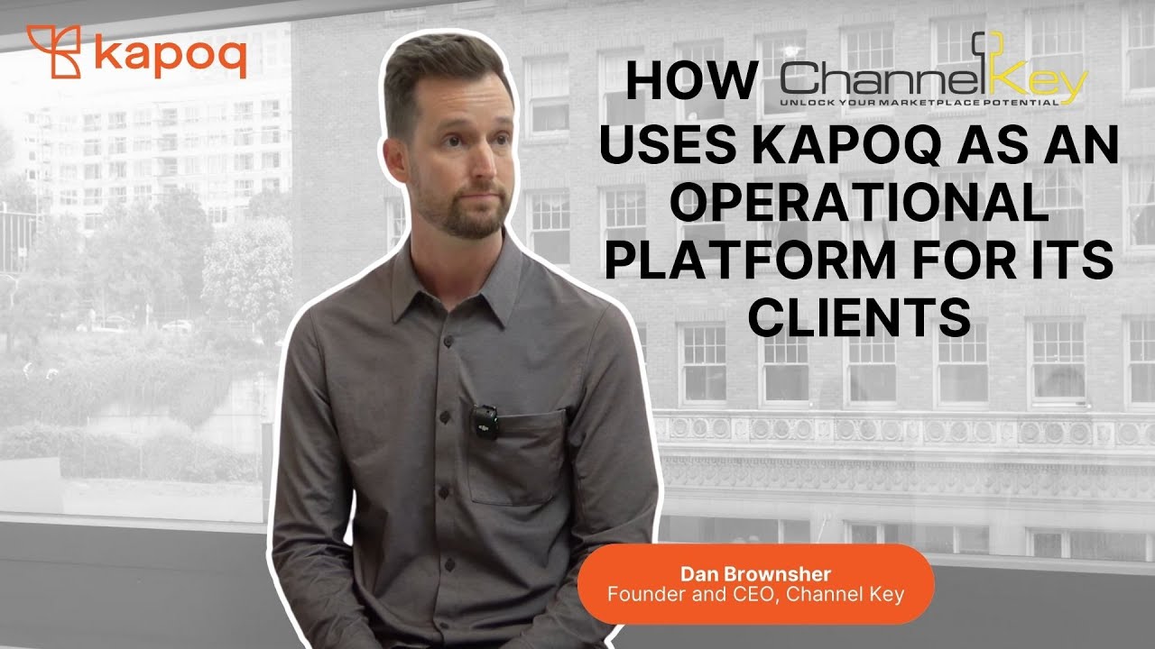 How Channel Key Uses Kapoq as an Operational Platform For its Clients