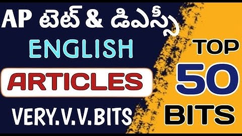 TET & DSC ARTICLES /TET & DSC ENGLISH GRAMMAR/ARTICLES IMPORTANT BITS/TET&DSC ENGLISH IMPORTANT BITS