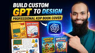 Build Custom GPT to Create KDP Book Covers | Just Enter Niche Name