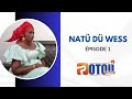 Nat d wess saison 1 pisode 1 potou vision