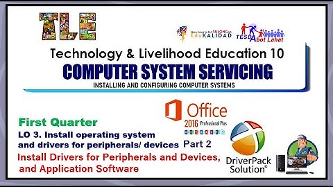 LO 3. Install operating system and drivers for peripherals/ devices - Part2