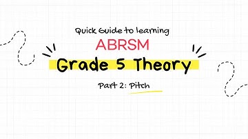 Quick Guide to learning ABRSM Grade 5 Music Theory! Part 2: Pitch