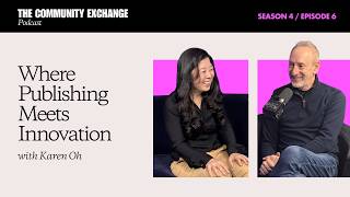 Where Publishing Meets Innovation with Karen Oh