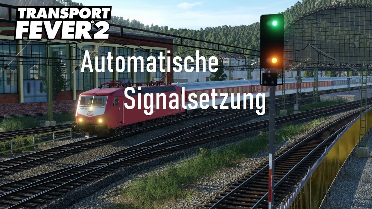 Transport Fever 2 [Modvorstellung] Automatische Signalsetzung