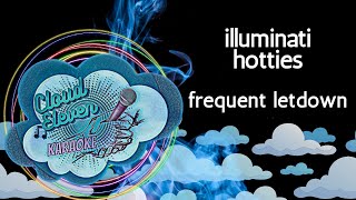 illuminati hotties - frequent letdown - karaoke - instrumental