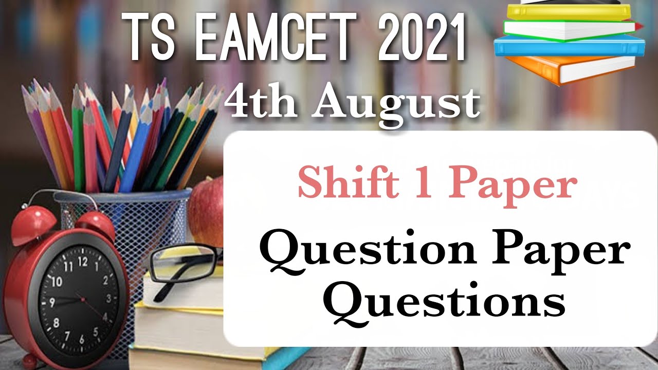 Ts eamect 2021 4th August Question Paper Questions TS eamcet 2021 4th