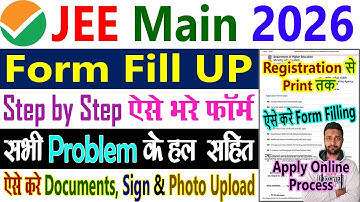 JEE Main Form Fill Up 2026 Step by Step, JEE Main 2026 Registration Process Form Filling Kaise Bhare