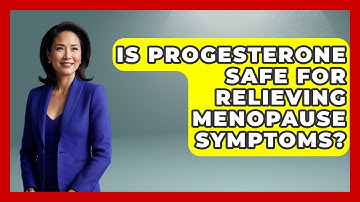 Is Progesterone Safe for Relieving Menopause Symptoms? | Menopause Support Network News