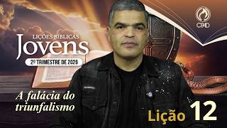 EBD JOVENS 2º TRIMESTRE 2026 - LIÇÃO 12