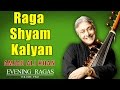 Raga Shyam Kalyan | Amjad Ali Khan (Album: Evening Ragas) | Music Today