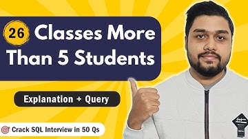 Classes More Than 5 Students | Leetcode 596 | Crack SQL Interviews in 50 Qs  #mysql #leetcode