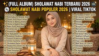 ✨(FULL ALBUM) SHOLAWAT NABI TERBARU 2026 💿 SHOLAWAT NABI POPULER 2026 | VIRAL TIKTOK