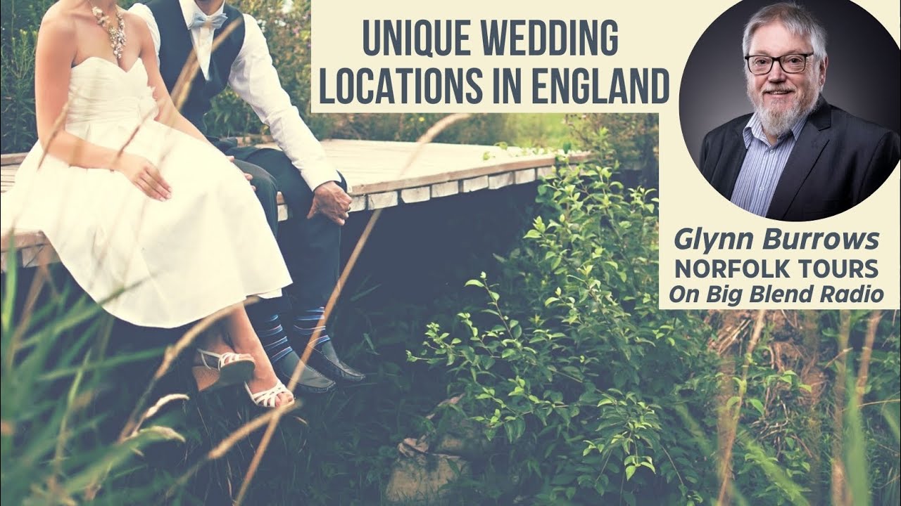 Glynn Burrows - Unique Wedding Destinations in England
