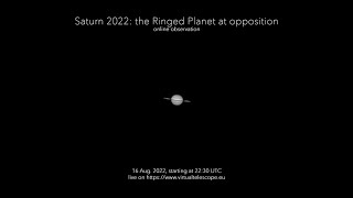 Saturn 2022, the Ringed Planet at opposition: online observation – 15 Aug. 2022