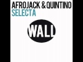 Afrojack Feat. Quintino - Selecta (Original Mix)