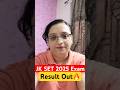 JK Set Exam 2025 Result Out | Shachi Mam #shortsvideo #shorts #setexam2025 #result
