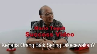 Kenapa Orang baik Sering Dikecewakan - Mario Teguh Love & Relationship