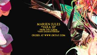 Marsen Jules - Yara 3 (from &quot;Marsen Jules - Yara&quot;)