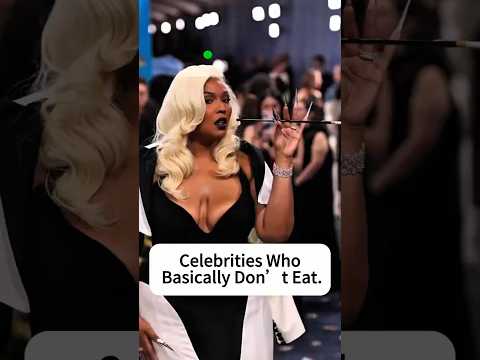Video celebrities,who Basically Don' tEat.
